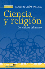CIENCIA Y RELIGIÓN. DOS VISIONES DEL MUNDO.