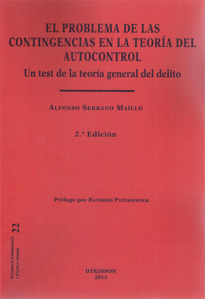 EL PROBLEMA DE LAS CONTINGENCIAS EN LA TEORÍA DEL AUTOCONTROL. UN TEST DE LA TEO