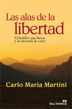 263 - LAS ALAS DE LA LIBERTAD. EL HOMBRE QUE BUSCA Y LA DECISIÓN DE CREER.