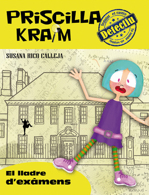 PRISCILLA KRAIM 4 EL LLADRE D'EXÀMENS