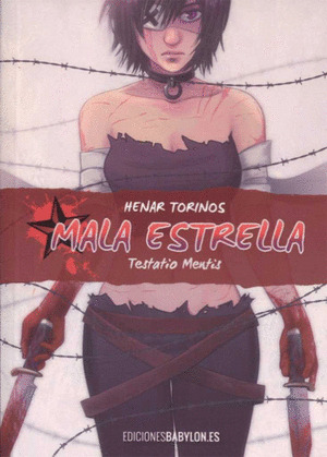 MALA ESTRELLA. TESTATIO MENTIS