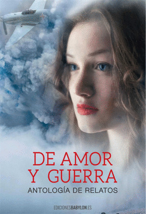 DE AMOR Y GUERRA