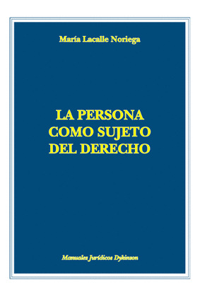 LA PERSONA COMO SUJETO DEL DERECHO