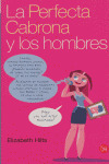 PERFECTA CABRONA Y LOS HOMBRES, LA