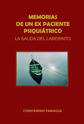MEMORIAS DE UN EXPACIENTE PSIQUIÁTRICO