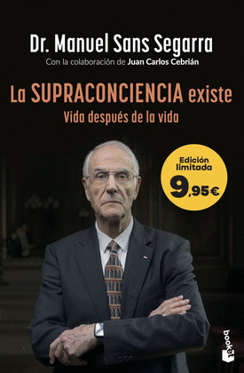 SUPRACONCIENCIA EXISTE, LA (VIDA DESPUÉS DE LA VIDA)