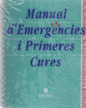 MANUAL D'EMERGÈNCIES I PRIMERES CURES
