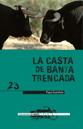 LA CASTA DE BANYA TRENCADA