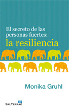 121 - EL SECRETO DE LAS PERSONAS FUERTES: LA RESILIENCIA.