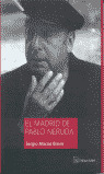 EL MADRID DE PABLO NERUDA