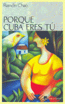 PORQUE CUBA ERES TU