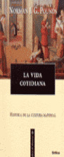 LA VIDA COTIDIANA: HISTORIA DE LA CULTURA MATERIAL