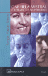 GABRIELA MISTRAL -O RETRATO DE UNA PEREGRINA