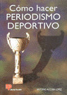 COMO HACER PERIODISMO DEPORTIVO