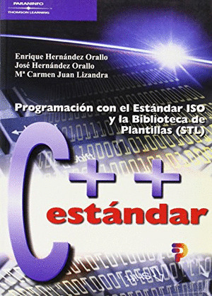 C++ ESTANDAR. PROG.CON ESTANDAR ISO Y BIBLIOTECA PLANTILAS