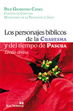 311 - LOS PERSONAJES BÍBLICOS DE LA CUARESMA Y DEL TIEMPO DE PASCUA.