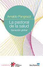 024 - LA PASTORAL DE LA SALUD. SANACIÓN GLOBAL.