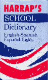 HARRAP`S SCHOOL DICT.ING./ESP-ESP./ING.