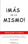 ¡MÁS DE LO MISMO!