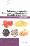 ELABORACIONES BASICAS Y PLATOS ELEMENTALES CON HORTALIZAS