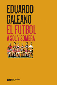 EL FÚTBOL A SOL Y SOMBRA