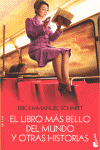 LIBRO MAS BELLO DEL MUNDO Y OTRAS HISTORIAS, EL