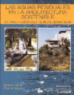 LAS AGUAS RESIDUALES EN LA ARQUITECTURA SOSTENIBLE