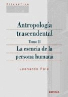 ESENCIA PERSONA HUMANA T.II ANTROPOLOGIA TRASCENDENTAL