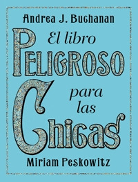 LIBRO PELIGROSO PARA LAS CHICAS, EL