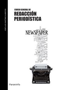 CURSO GENERAL DE REDACCION PERIODISTICA (5ª EDICION)
