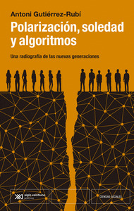 POLARIZACIÓN, SOCIEDAD Y ALGORITMOS