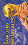 EL GRAN LIBRO DE LOS MUNDIALES