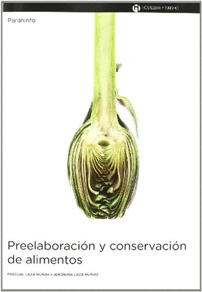 PREELABORACION Y CONSERVACION DE ALIMENTOS