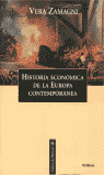 HISTORIA ECONÓMICA DE LA EUROPA CONTEMPORÁNEA: DE LA REVOLUCIÓN INDUSTRIAL A LA INTEGRACIÓN EUROPEA