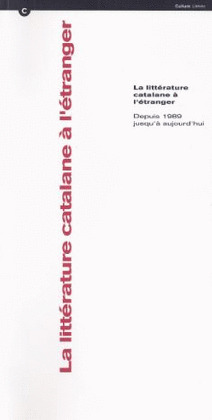 LITTÉRATURE CATALANE À L'ÉTRANGER. DEPUIS 1989 JUSQU'À AUJOURD'HUI/LA