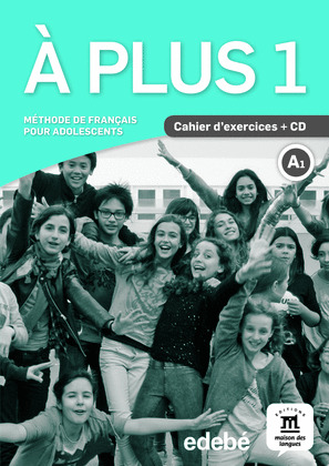 A PLUS 1. CAHIER D'EXERCICES + CD