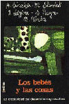 LOS BEBES Y LAS COSAS. LA CREATIVIDAD DEL DESARROLLO COGNOSC