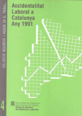 ACCIDENTALITAT LABORAL A CATALUNYA. ANY 1991