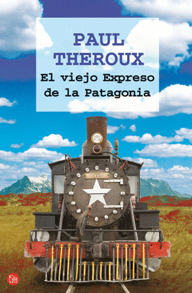 VIEJO EXPRESO DE LA PATAGONIA, EL