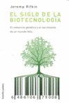 SIGLO DE LA BIOTECNOLOGIA, EL                                          (ACTUALIZADO)