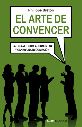 ARTE DE CONVENCER, EL