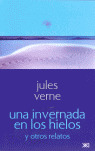 INVERNADA EN LOS HIELOS Y OTROS RELATOS