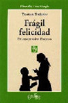 FRAGIL FELICIDAD