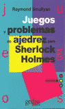 JUEGOS Y PROBLEMAS DE AJEDREZ PARA SHERLOCK HOLMES