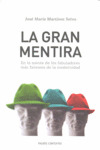 GRAN MENTIRA, LA