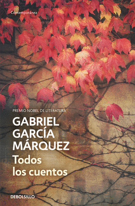 TODOS LOS CUENTOS (GARCÍA MÁRQUEZ)