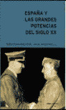 ESPAÑA Y LAS GRANDES POTENCIAS EN EL SIGLO XX