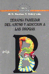 TERAPIA FAMILIAR DEL ABUSO Y ADICCION A LAS DROGAS