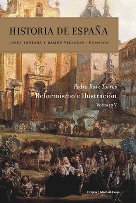 HISTORIA DE ESPAÑA, VOLUMEN 5. REFORMISMO E ILUSTRACION