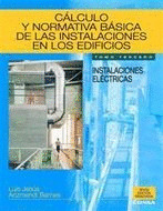 CALCULO Y NORMATIVA BASICA DE LAS INSTALACIONES EN LOS EDIFICIOS I